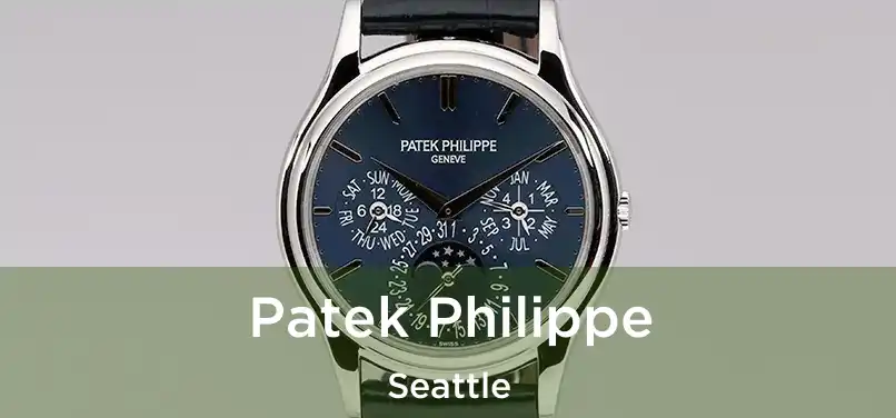 Patek Philippe Seattle