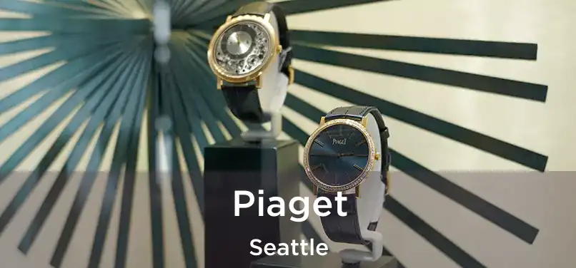 Piaget Seattle