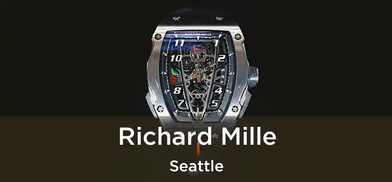 Richard Mille Seattle