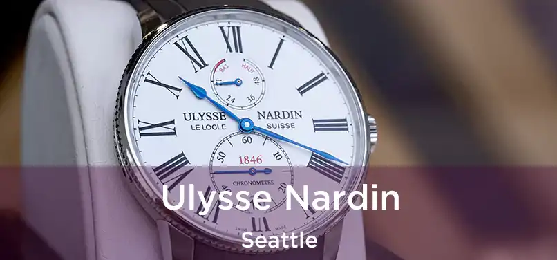 Ulysse Nardin Seattle