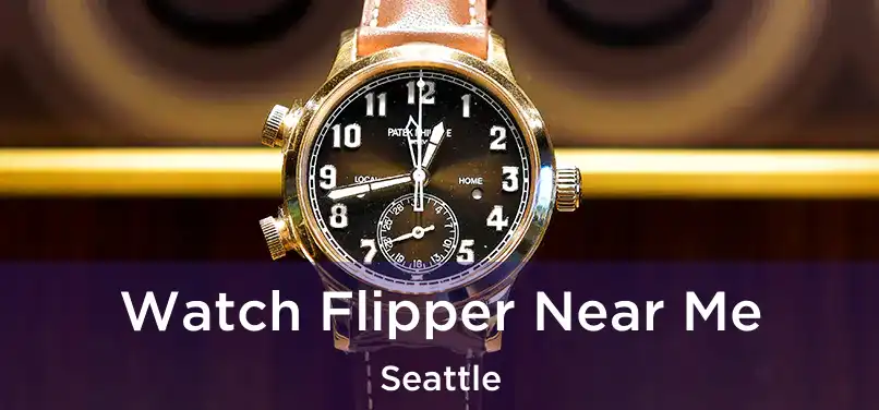Watch Flipper Near Me Seattle